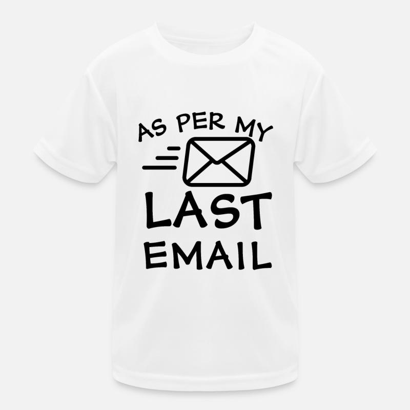 Selon mon dernier e-mail T-shirt sport Enfant
