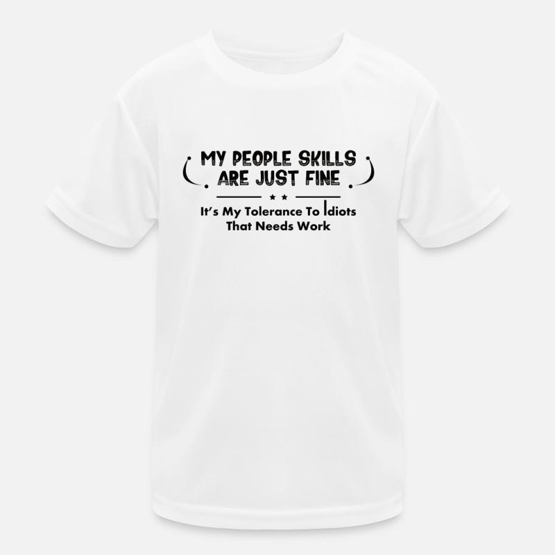 Sarkastischer Spruch Kinder Funktions-T-Shirt