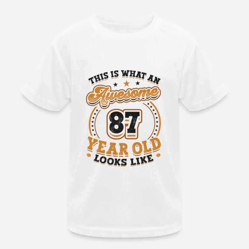 This is what a great 87-year-old looks like. Kids Functional T-Shirt