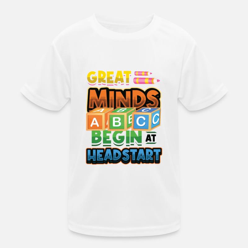 Great minds start with a head start, Abcd Teacher Kids Functional T-Shirt