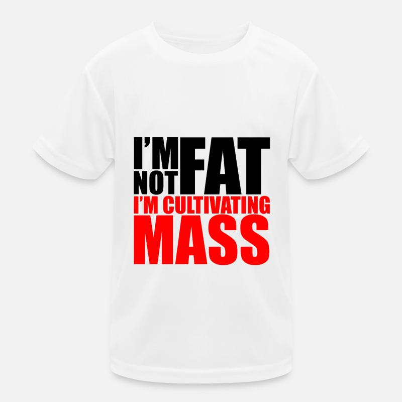 I'm Not Fat I'm Cultivating Mass 2 Kinder Funktions-T-Shirt