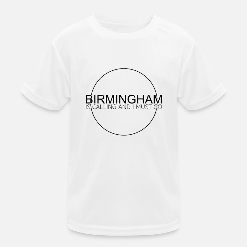 Birmingham Spruch Kinder Funktions-T-Shirt