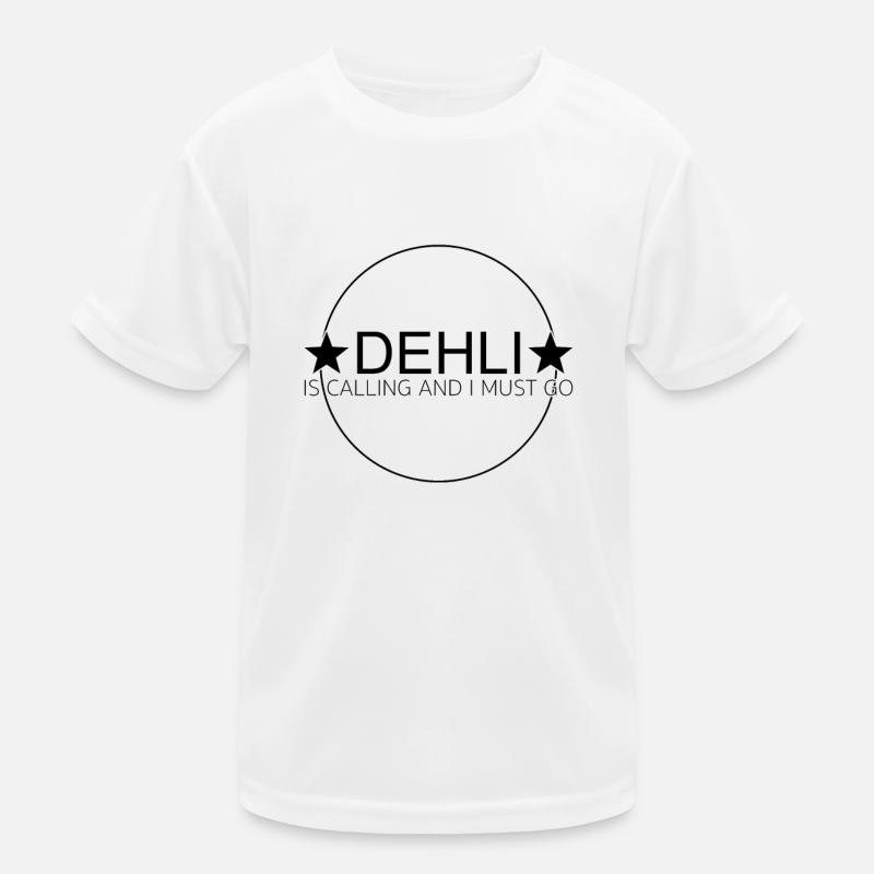 dehli is calling Kinder Funktions-T-Shirt