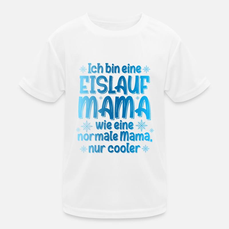 Ich Bin Eine Eislauf Mama Wie Eine Normale Mama Ei Kinder Funktions-T-Shirt