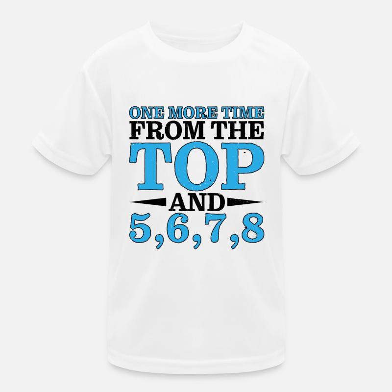 One More Time From The Top And 5,6,7,8 2 Kids Functional T-Shirt