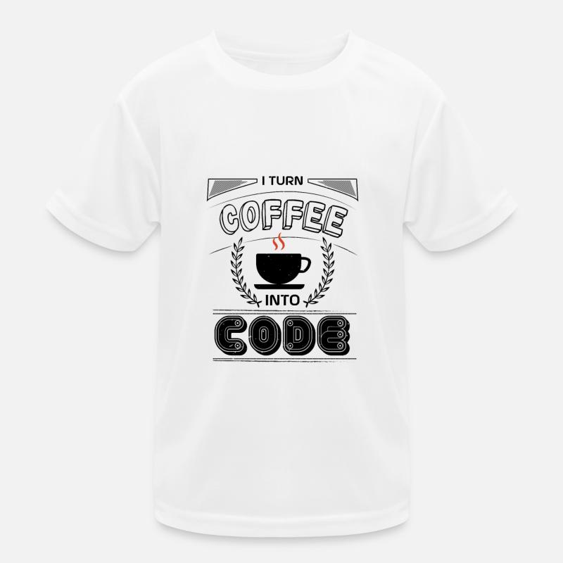 ICH VERWANDLE KAFFEE IN CODE Kinder Funktions-T-Shirt