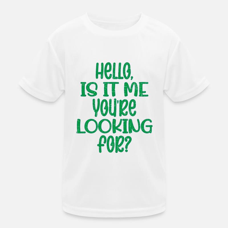 Allô est-ce moi que vous cherchez? Drôle de dicton T-shirt sport Enfant