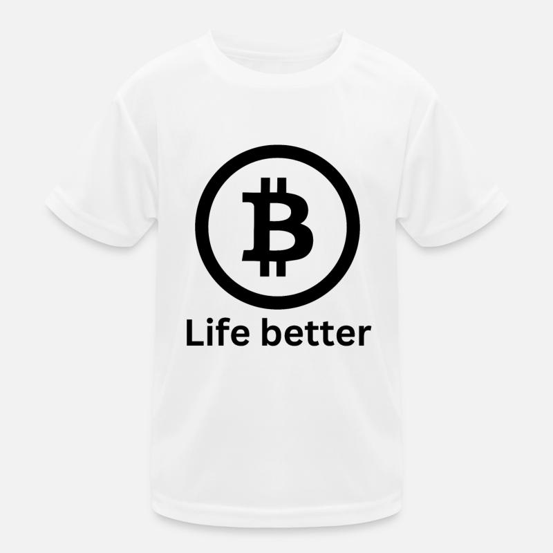 Bitcoin Life better Kinder Funktions-T-Shirt