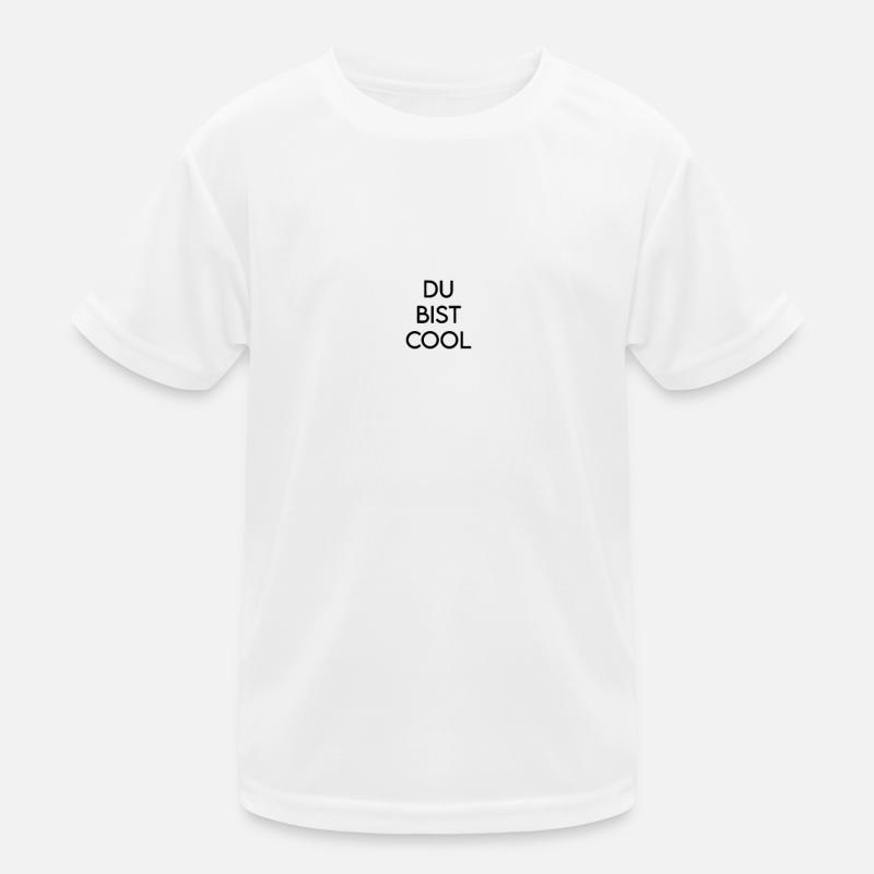 DU BIST COOL Kinder Funktions-T-Shirt