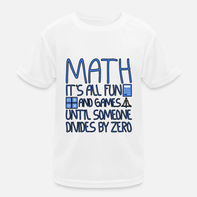 All fun and games until someone divides by zero 2 Kids Functional T-Shirt