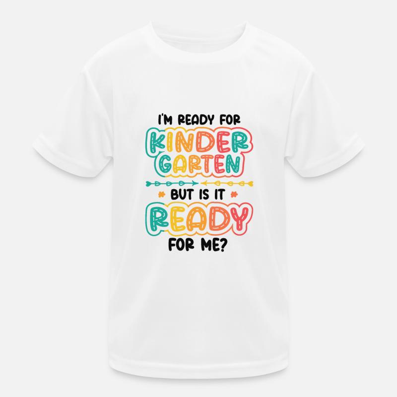 Ready for kindergarten Kids Functional T-Shirt