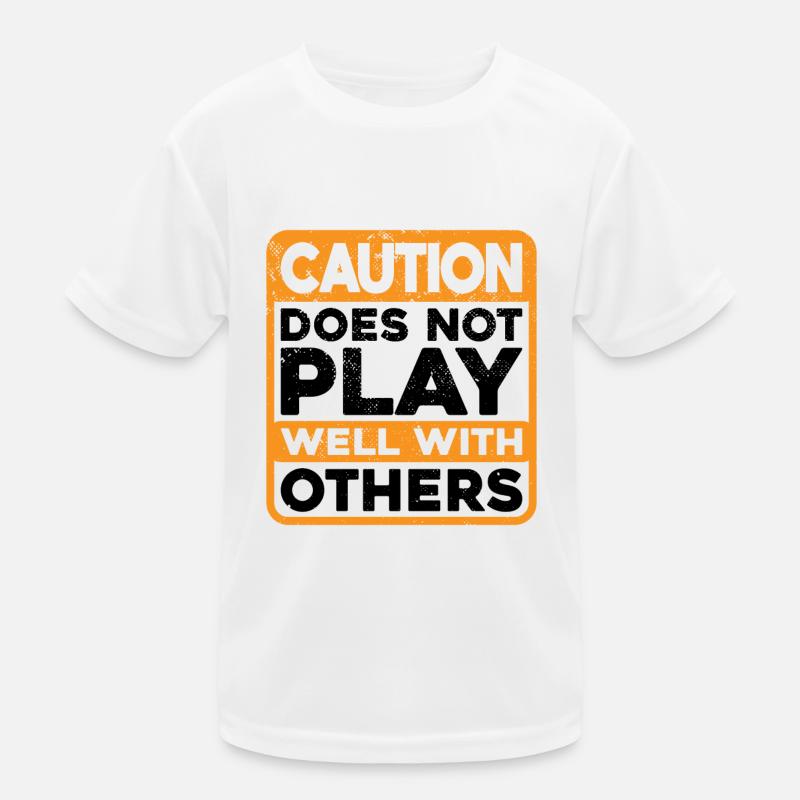 Caution Does Not Play Well With Others 38 Kinder Funktions-T-Shirt
