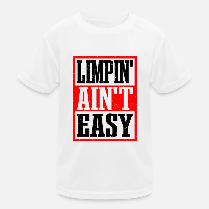 Limpin' Ain't Easy 21 Kids Functional T-Shirt