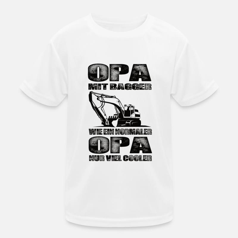 Opa Mit Bagger Wie Ein Normaler Opa Nur Cooler Kinder Funktions-T-Shirt