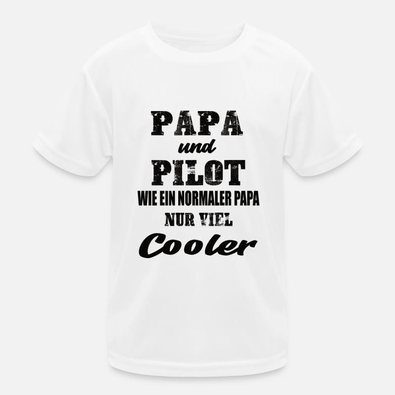 Papa und Pilot - Kinder Funktions-T-Shirt - Weiß