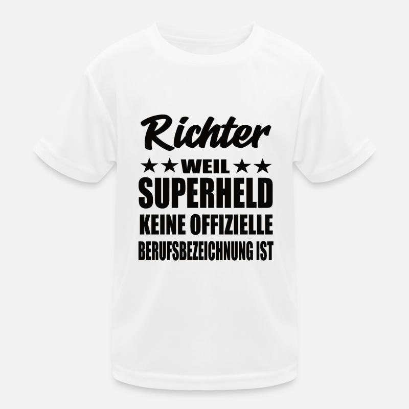 Richter Superheld Spruch Kinder Funktions-T-Shirt