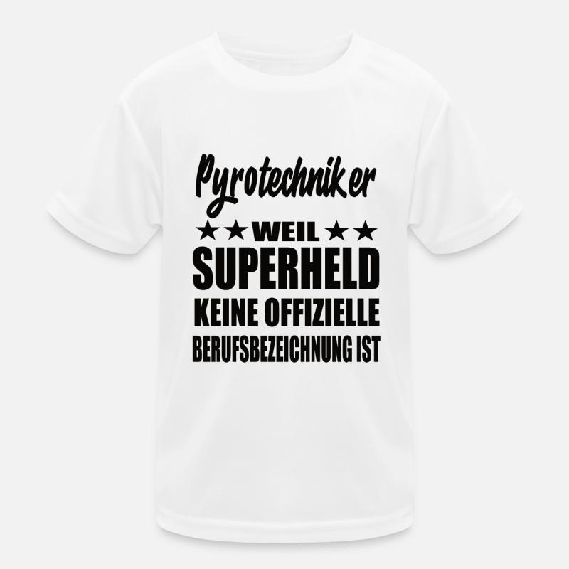 Pyrotechniker Superheld Spruch Kinder Funktions-T-Shirt