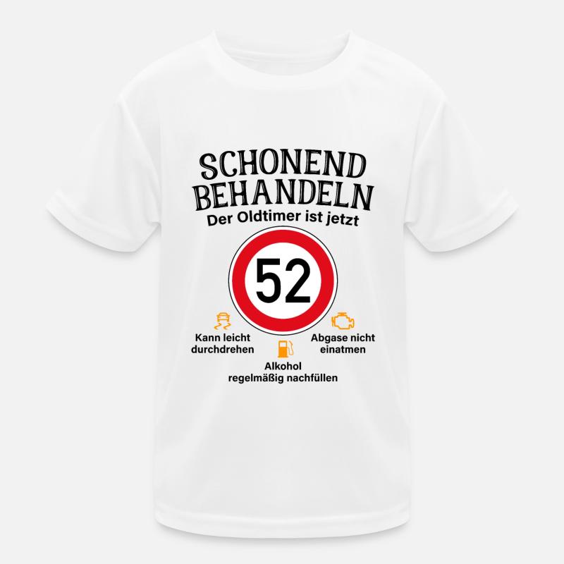 52. Geburtstag Schonend Behandeln Oldtimer Ist 52 - Kinder Funktions-T-Shirt - Weiß