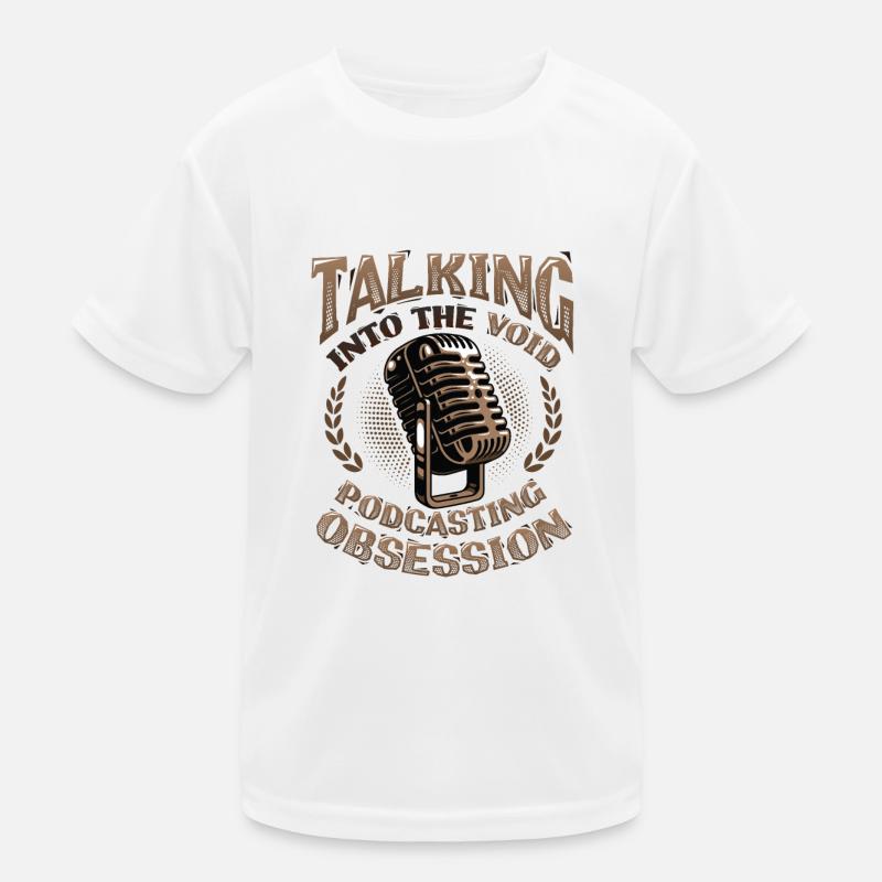 Speaking Into the Void, Podcasting Obsession Kids Functional T-Shirt