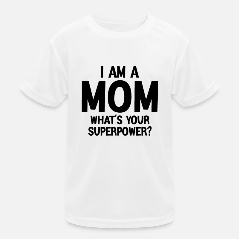 Ich bin Mutter Kinder Funktions-T-Shirt