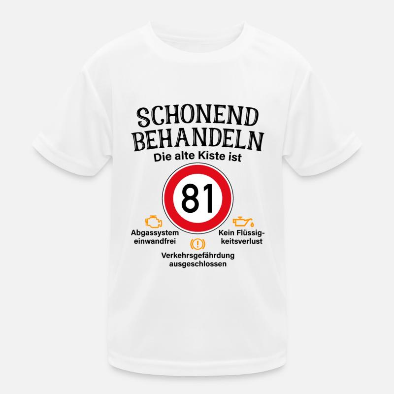 81. Geburtstag Schonend Behandeln 81 Alte Kiste 81 Kinder Funktions-T-Shirt
