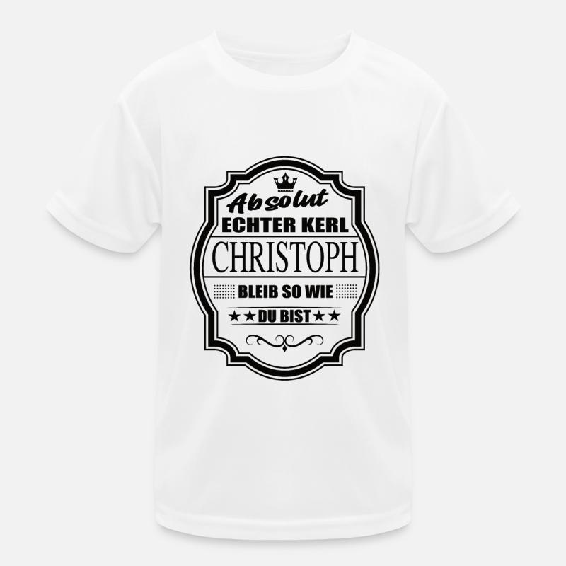 Absolut Echter Kerl Christoph Bleib So Wie Du Bist Kinder Funktions-T-Shirt