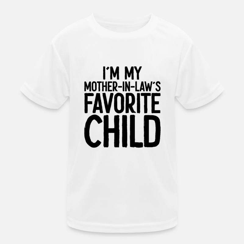 « Je suis l’enfant préféré de ma belle-mère » imprimer pour T-shirt sport Enfant