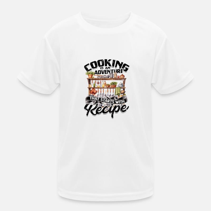 Kochen ist ein Abenteuer, das mit einem Rezept beginnt Kinder Funktions-T-Shirt