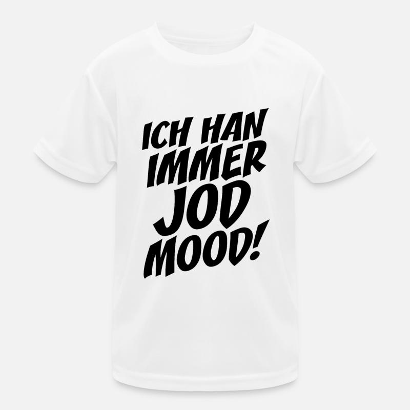 Kölsch Immer Jod Mood Laune Kölner Karneval Köln Kinder Funktions-T-Shirt