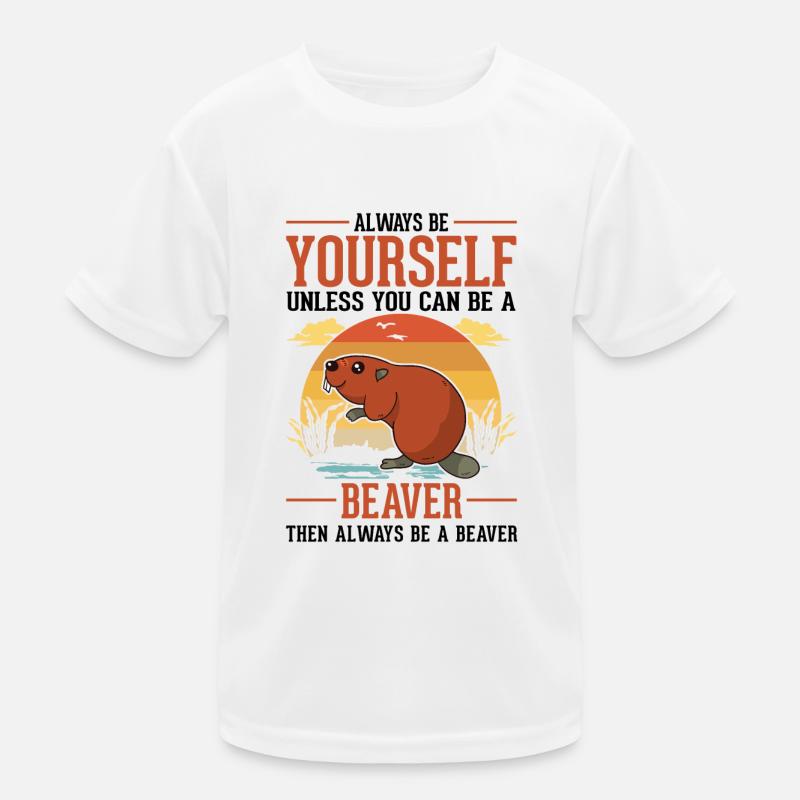 Soyez toujours vous-même Beaver Beaver Beaver Dam T-shirt sport Enfant