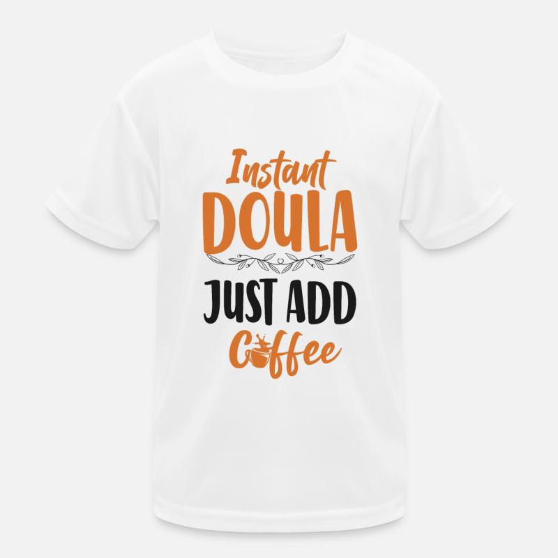 Doula Birth Worker Coffee Instant Kinder Funktions-T-Shirt