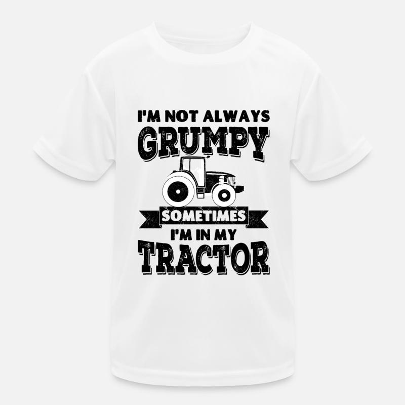 Ich bin nicht immer mürrisch, manchmal sitze ich in meinem Traktor Kinder Funktions-T-Shirt