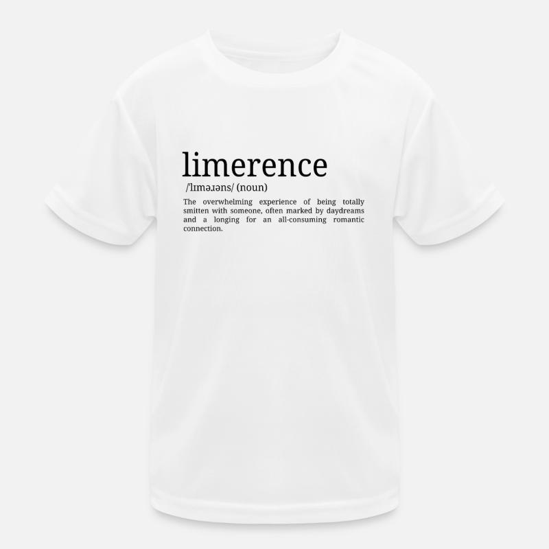 Limerence - Wörterbuch Definition Kinder Funktions-T-Shirt