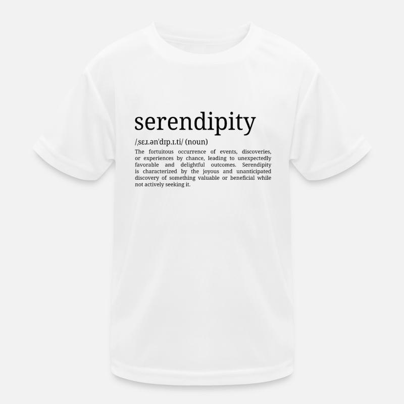 Serendipity - Dictionary Definition Kids Functional T-Shirt