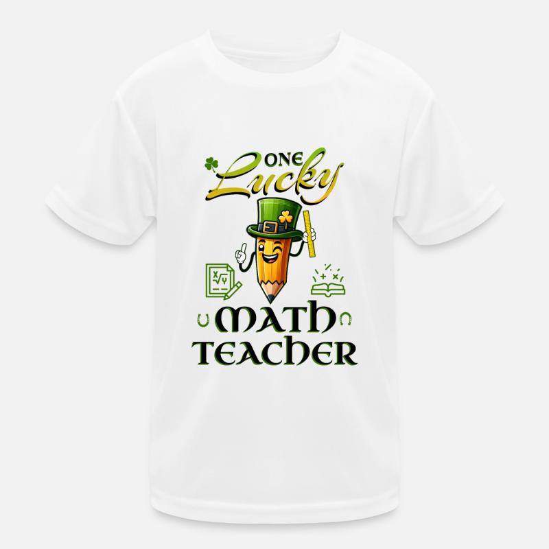 One Lucky Math Teacher Math Teacher.Patricks - Kids Functional T-Shirt - white