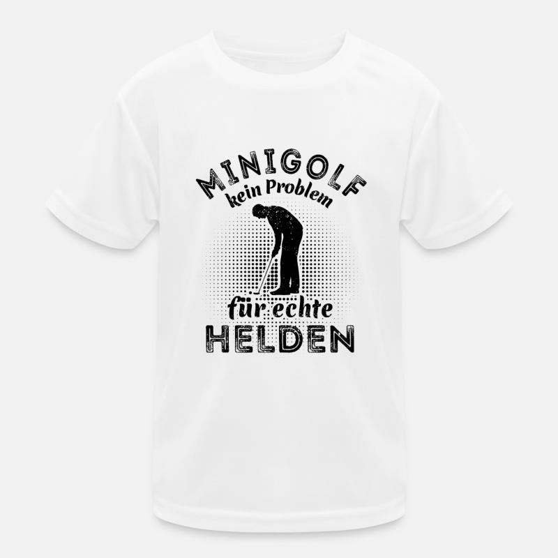 Minigolf - kein Problem für echte Helden - Spruch Kinder Funktions-T-Shirt