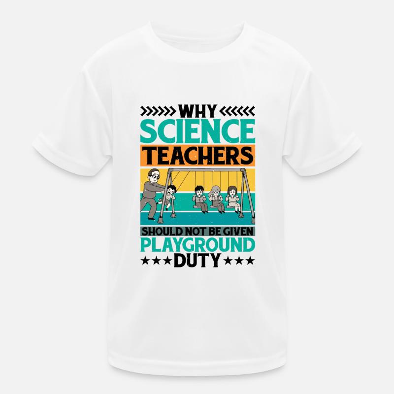Teachers Should Not Be Given Playground Duty 14 Kids Functional T-Shirt