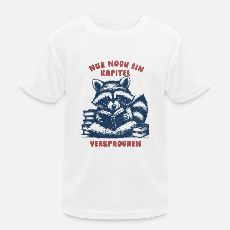Nur noch ein Kapitel, versprochen - Waschbär Kinder Funktions-T-Shirt