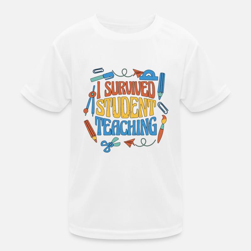 I Survived Student Teaching 6 Kinder Funktions-T-Shirt