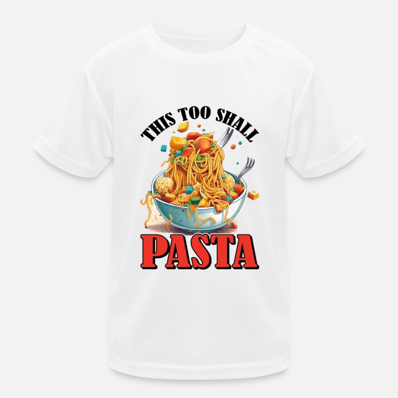 This Too Shall Pasta 8 Kinder Funktions-T-Shirt