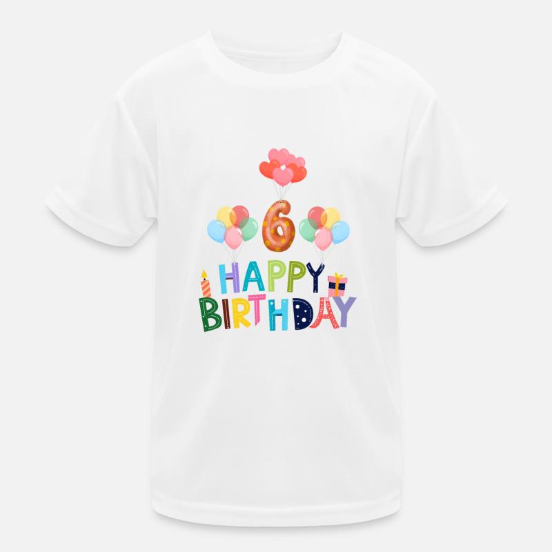Happy Birthday 6 Kids Functional T-Shirt
