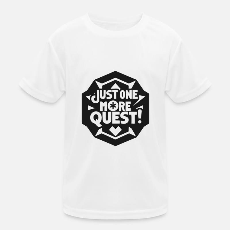 Nur noch eine Quest Kinder Funktions-T-Shirt