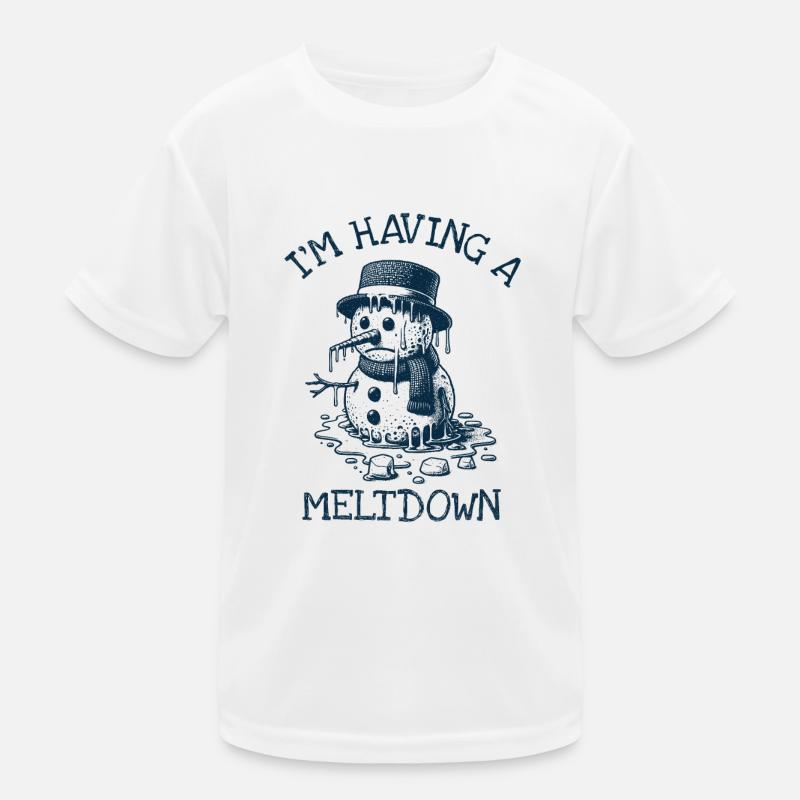 I'm having a meltdown - Snowman Kids Functional T-Shirt
