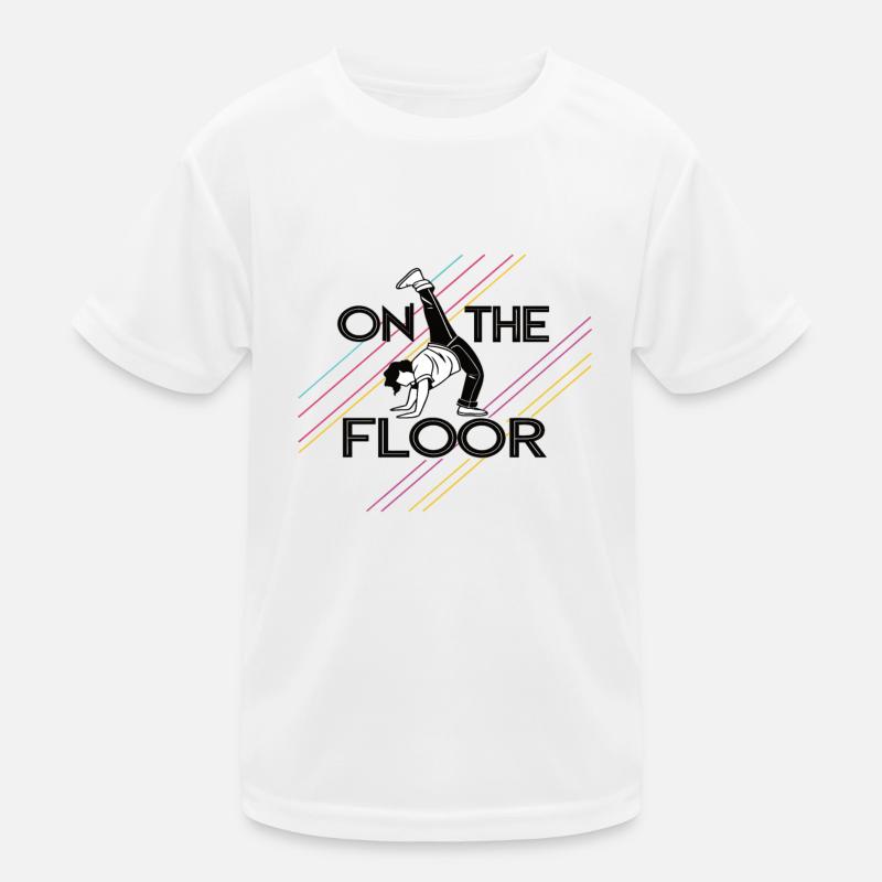 On The Floor – Cool Breakdance Design Kids Functional T-Shirt
