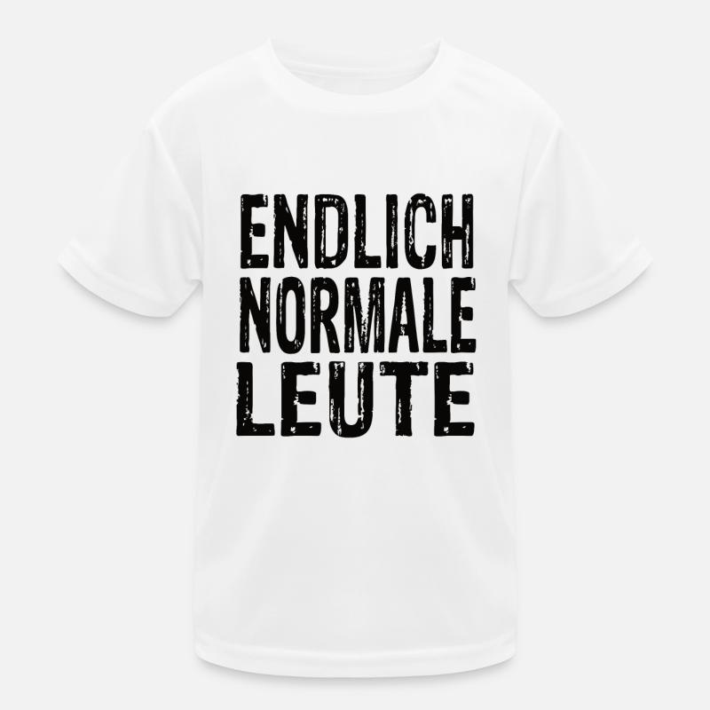 Finally normal people Kids Functional T-Shirt