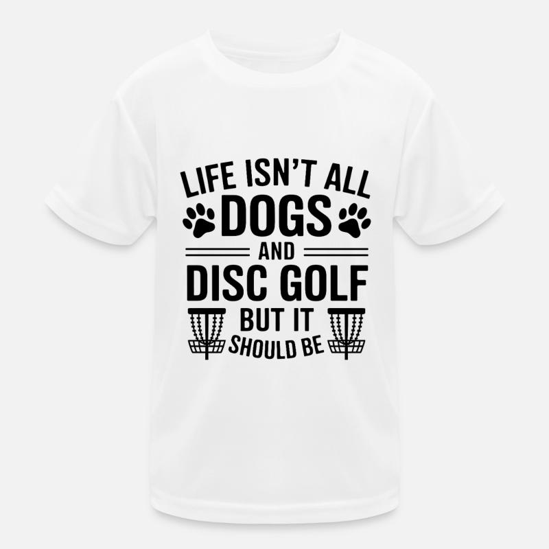 Discgolf Spruch Hunde Lustiges Discgolf Geschenk Kinder Funktions-T-Shirt