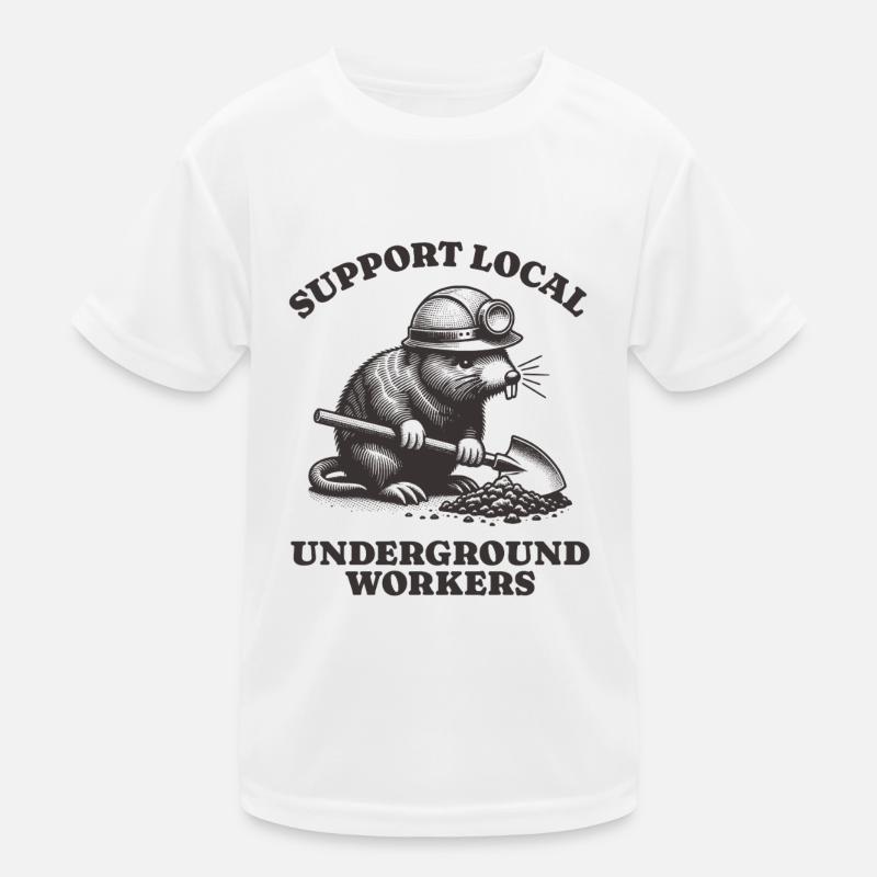 Support Local Underground Workers Lustiges Mole Kinder Funktions-T-Shirt