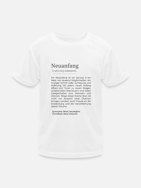 Neuanfang Karte – Inspirierende Worte für Neubegin - Kinder Funktions-T-Shirt - Weiß