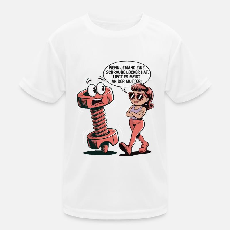 Wenn jemand eine Schraube locker hat Mutter Spruch Kinder Funktions-T-Shirt