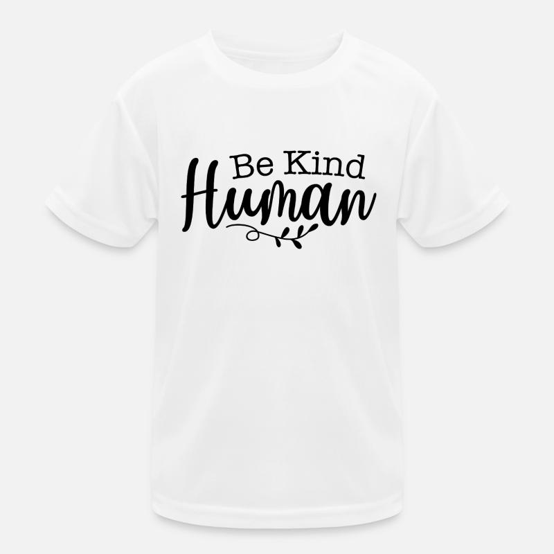 Sei freundlich Kinder Funktions-T-Shirt